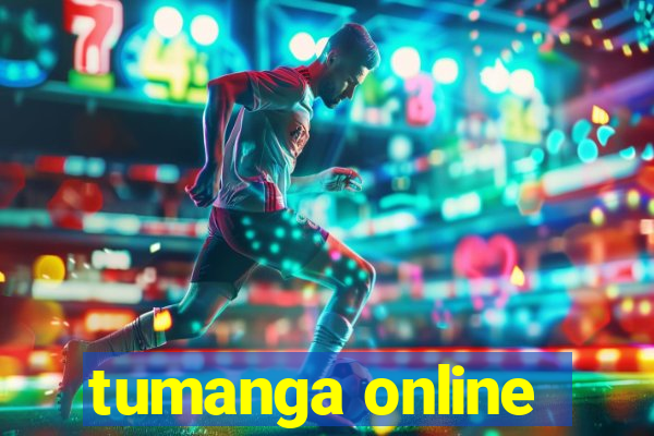 tumanga online